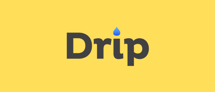 Drip - Digital Marketing Automation Tool